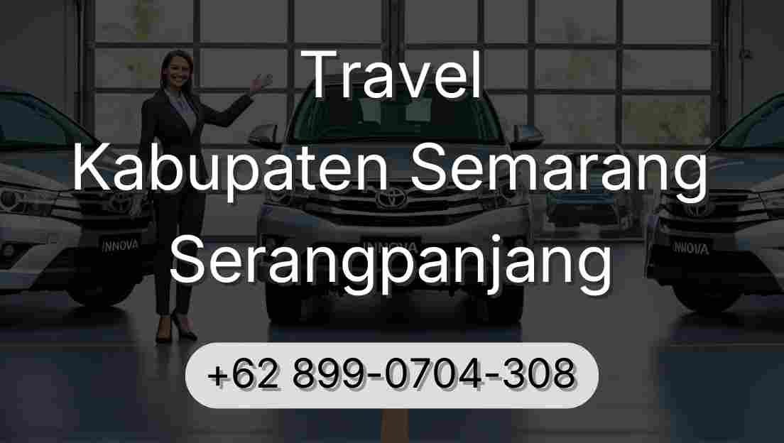 Travel Kabupaten Semarang Serangpanjang