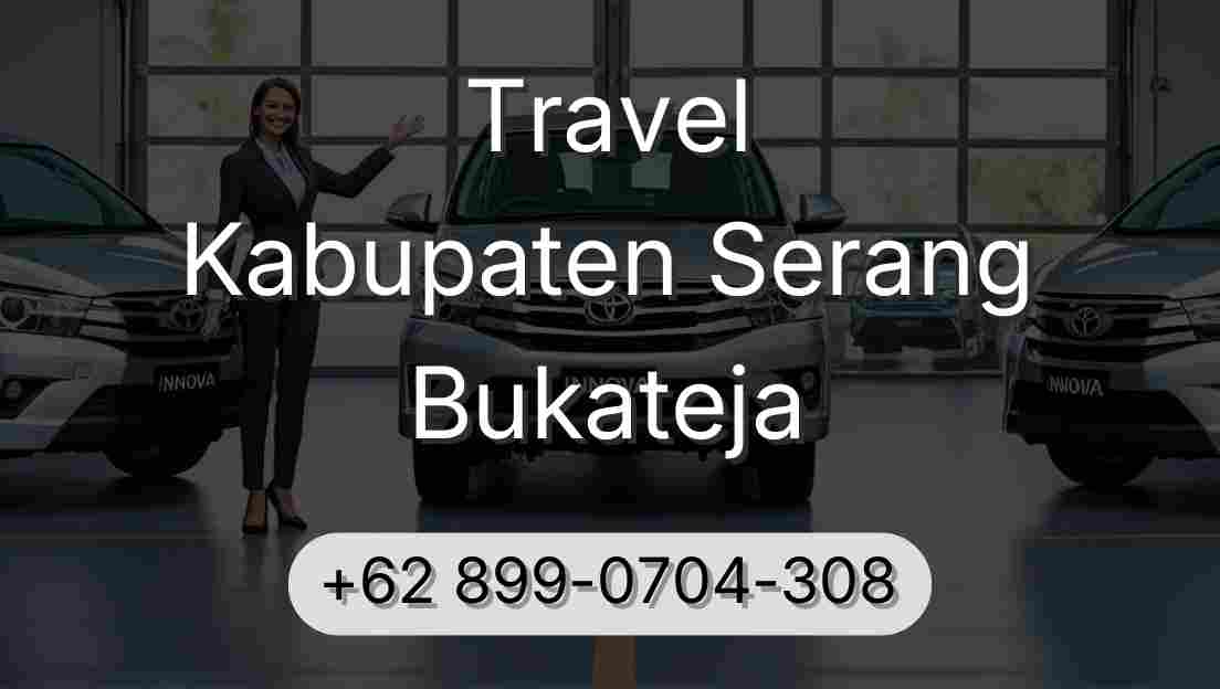 Travel Kabupaten Serang Bukateja