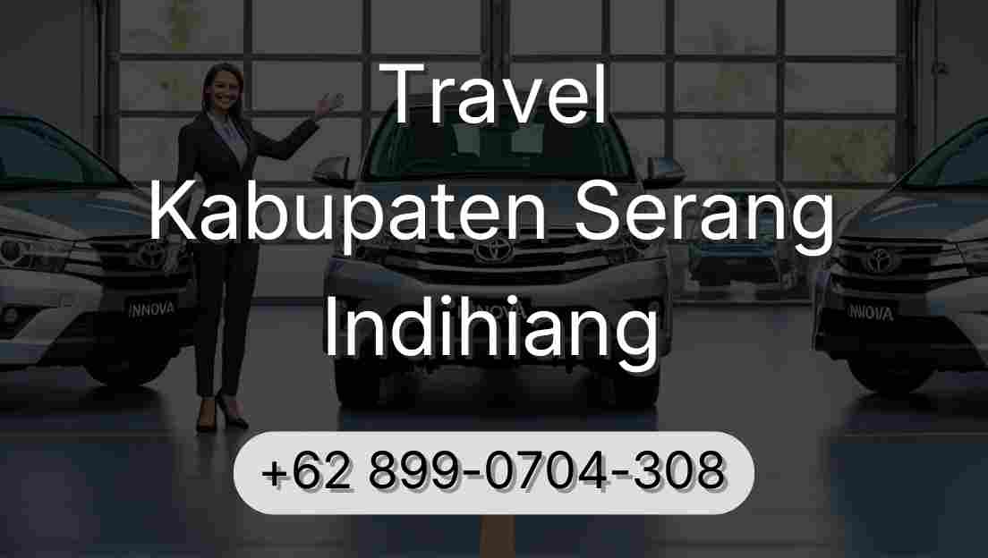 Travel Kabupaten Serang Indihiang