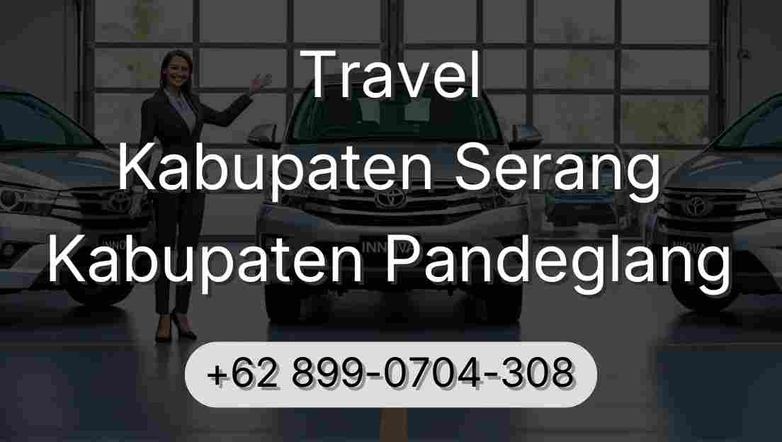 Travel Kabupaten Serang Kabupaten Pandeglang