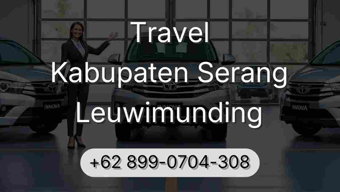 Travel Kabupaten Serang Leuwimunding