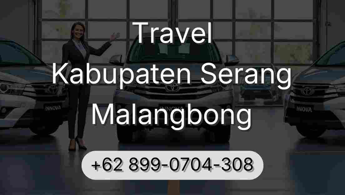 Travel Kabupaten Serang Malangbong