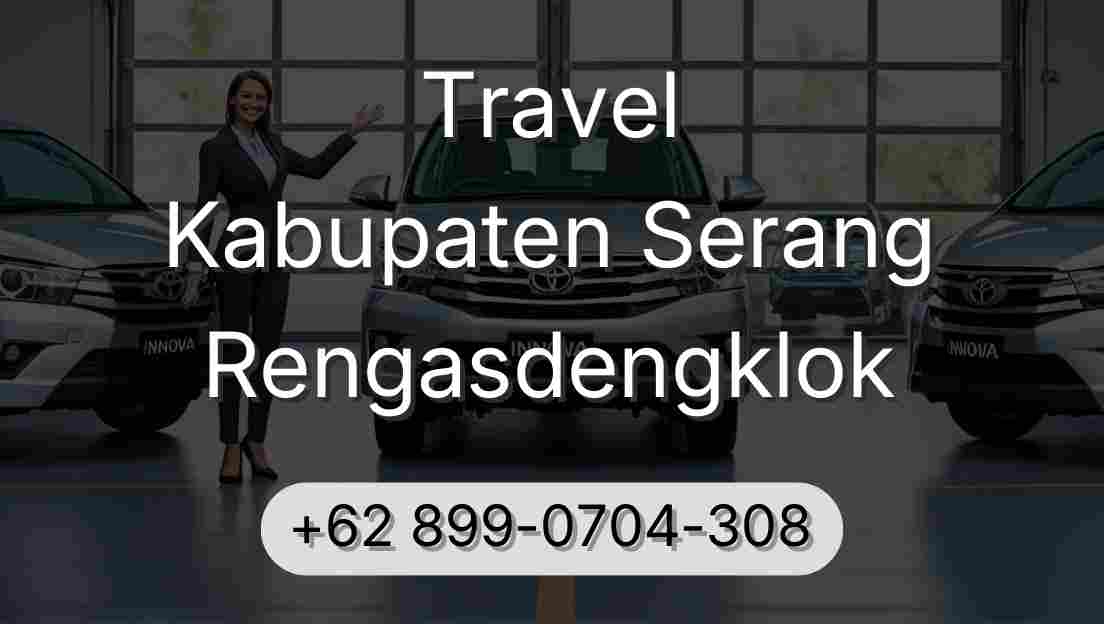Travel Kabupaten Serang Rengasdengklok