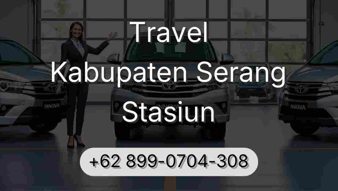 Travel Kabupaten Serang Stasiun
