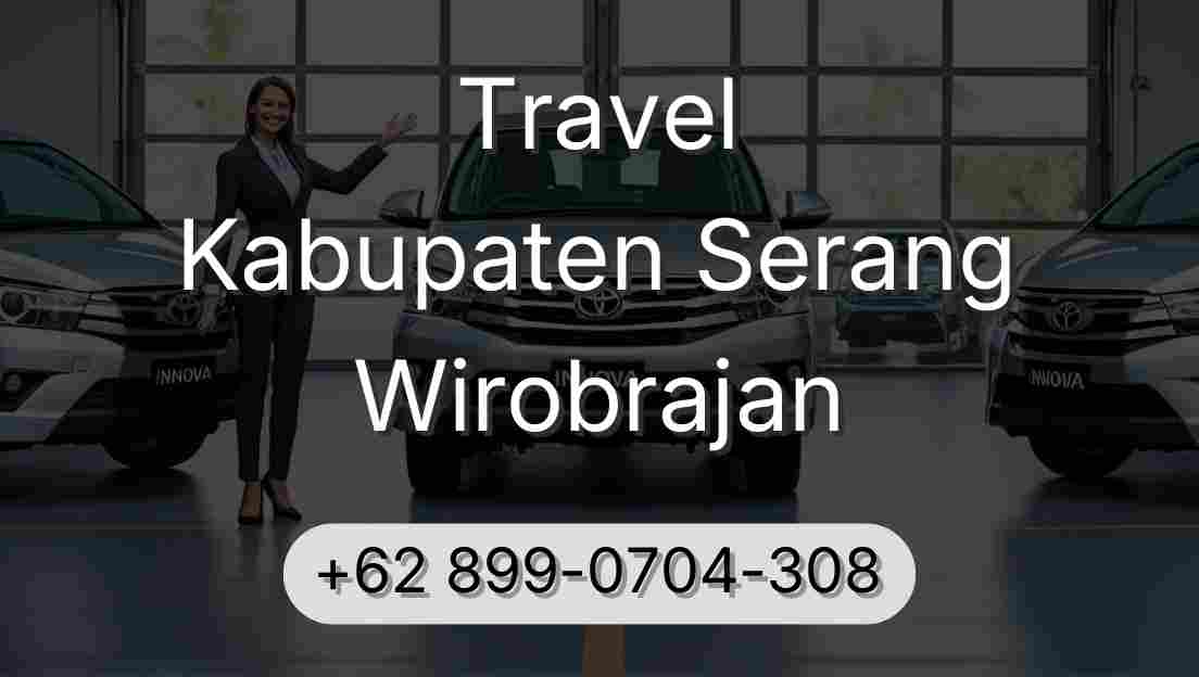 Travel Kabupaten Serang Wirobrajan