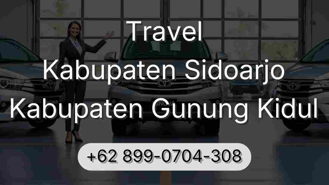 Travel Kabupaten Sidoarjo Kabupaten Gunung Kidul