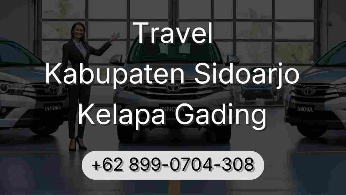 Travel Kabupaten Sidoarjo Kelapa Gading