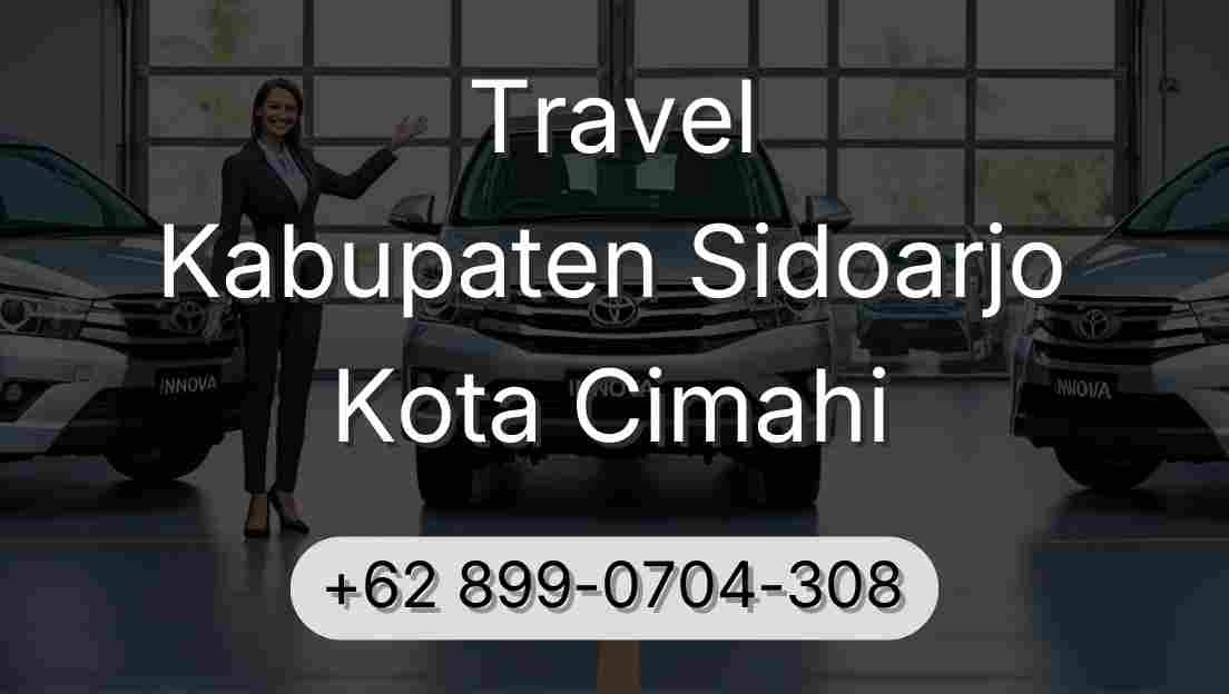Travel Kabupaten Sidoarjo Kota Cimahi