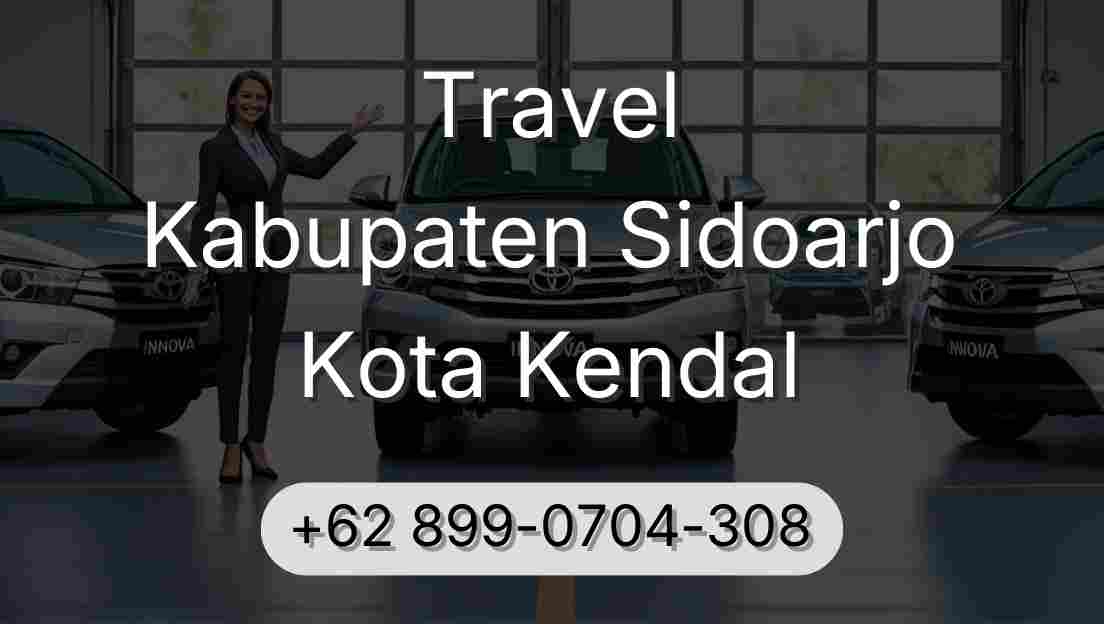 Travel Kabupaten Sidoarjo Kota Kendal
