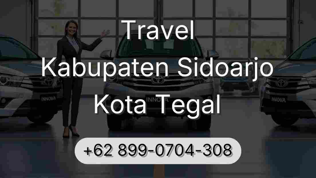 Travel Kabupaten Sidoarjo Kota Tegal