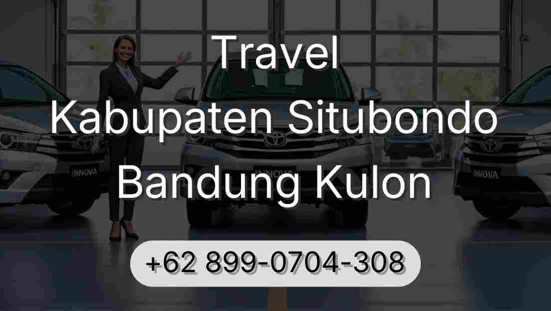 Travel Kabupaten Situbondo Bandung Kulon