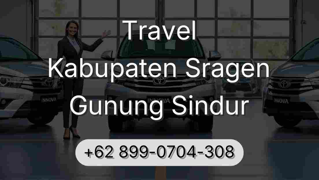 Travel Kabupaten Sragen Gunung Sindur