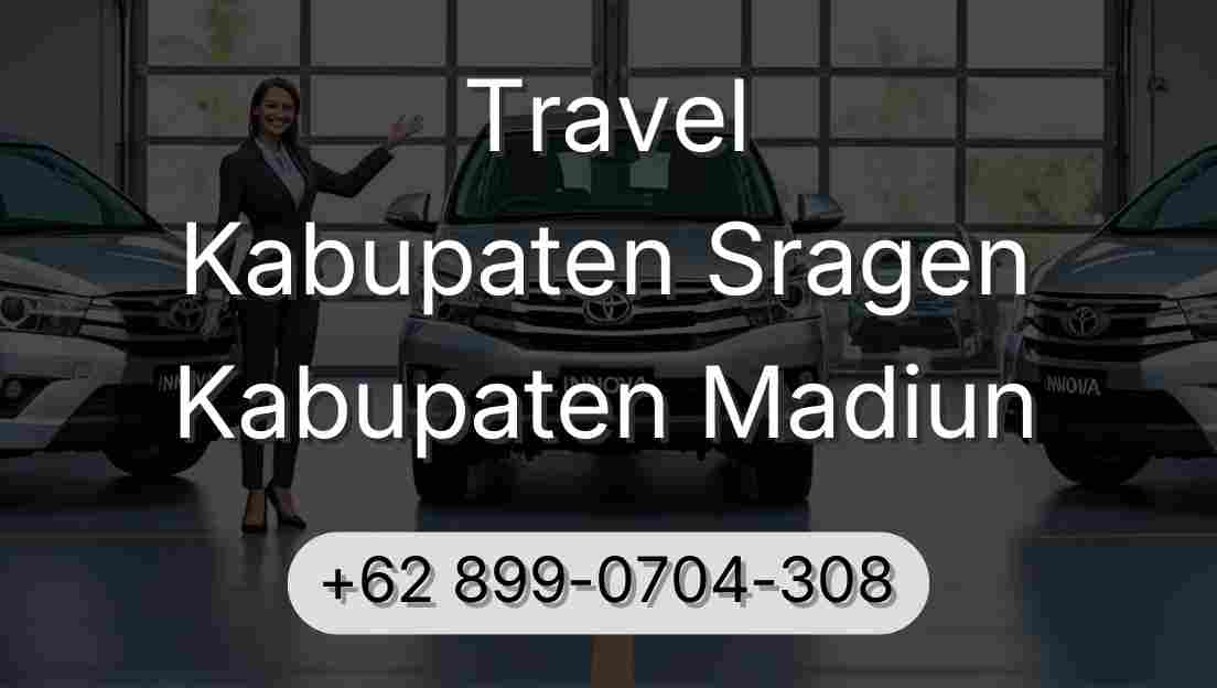 Travel Kabupaten Sragen Kabupaten Madiun