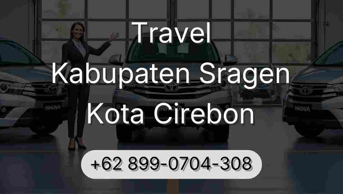 Travel Kabupaten Sragen Kota Cirebon