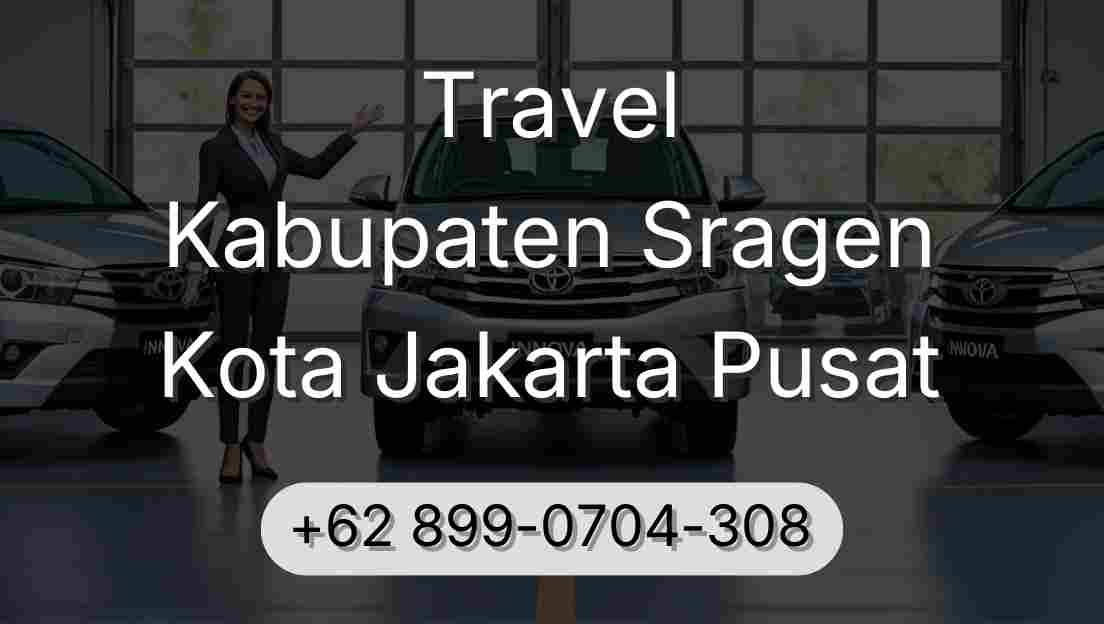 Travel Kabupaten Sragen Kota Jakarta Pusat