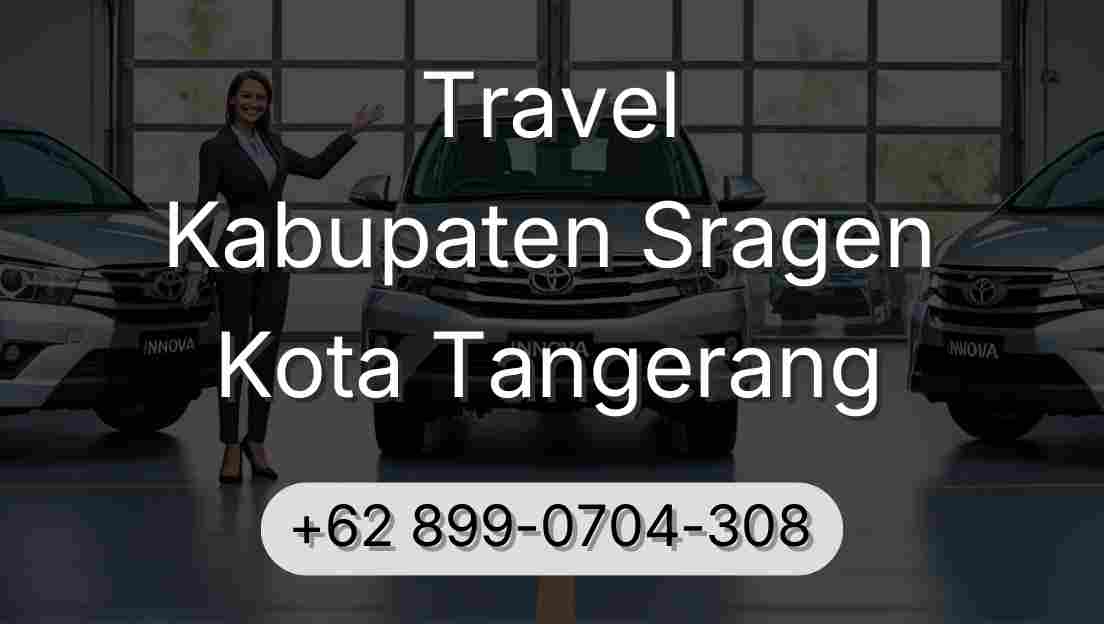Travel Kabupaten Sragen Kota Tangerang