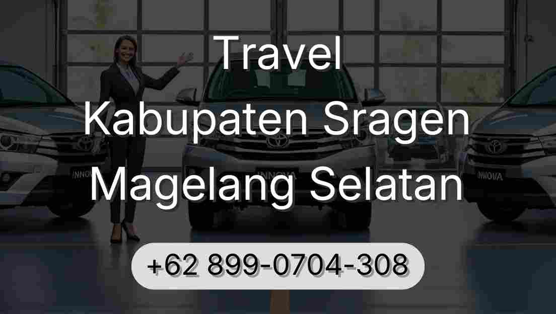 Travel Kabupaten Sragen Magelang Selatan