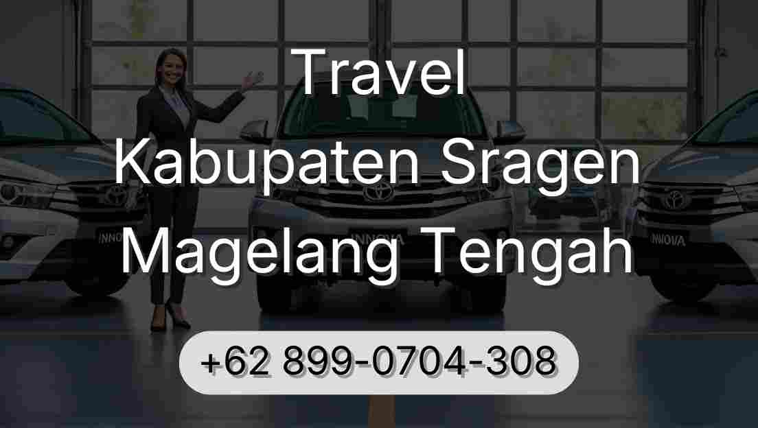 Travel Kabupaten Sragen Magelang Tengah
