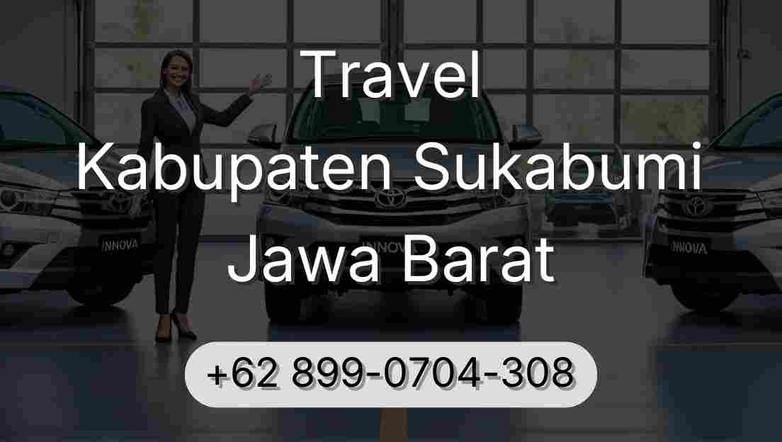 Travel Kabupaten Sukabumi Jawa Barat