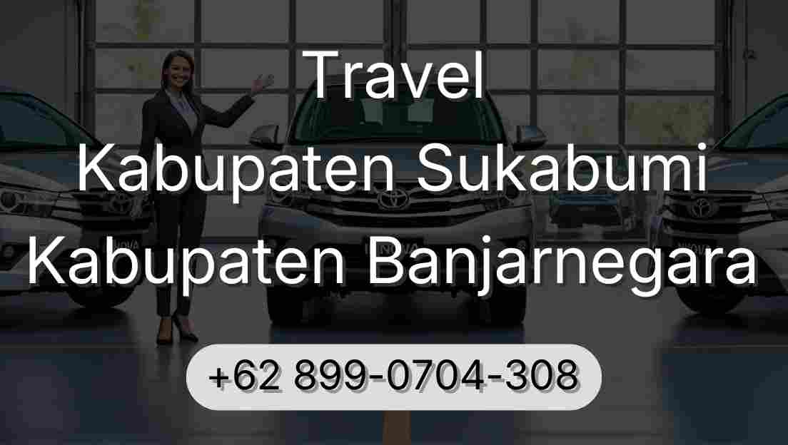 Travel Kabupaten Sukabumi Kabupaten Banjarnegara