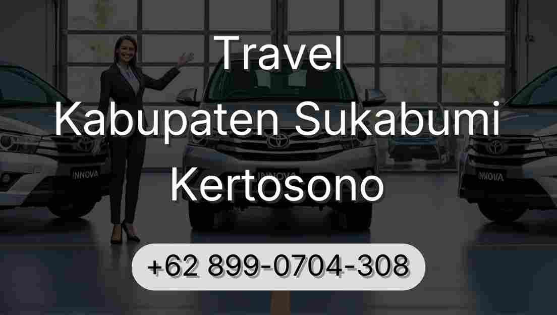 Travel Kabupaten Sukabumi Kertosono