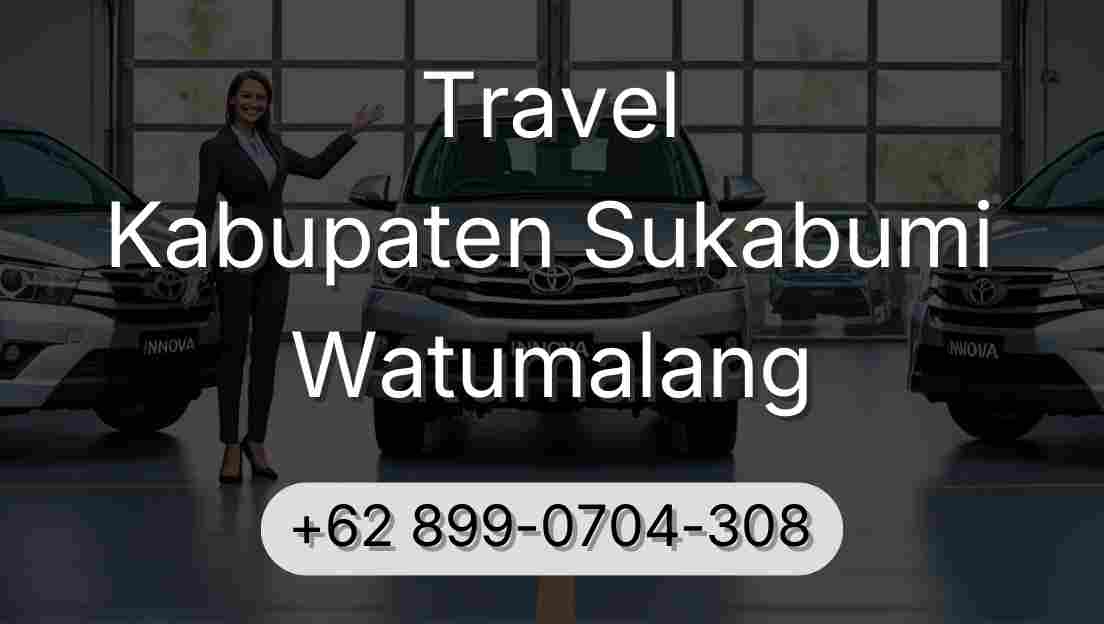 Travel Kabupaten Sukabumi Watumalang