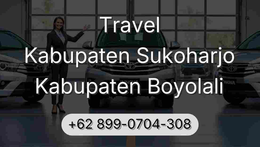 Travel Kabupaten Sukoharjo Kabupaten Boyolali