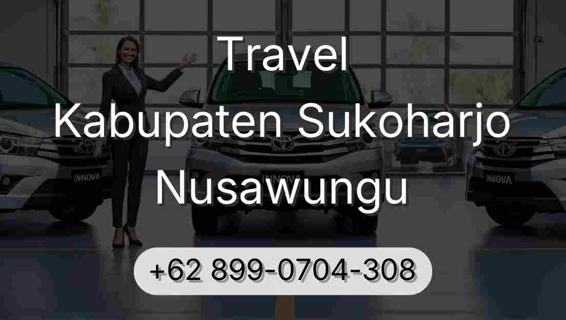 Travel Kabupaten Sukoharjo Nusawungu