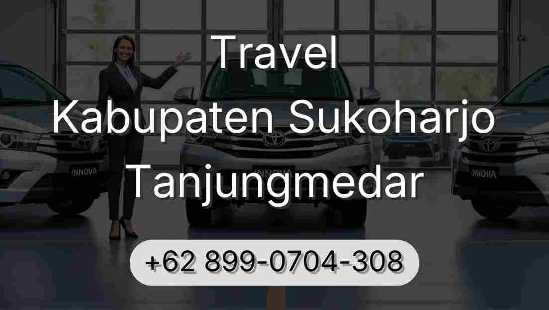 Travel Kabupaten Sukoharjo Tanjungmedar