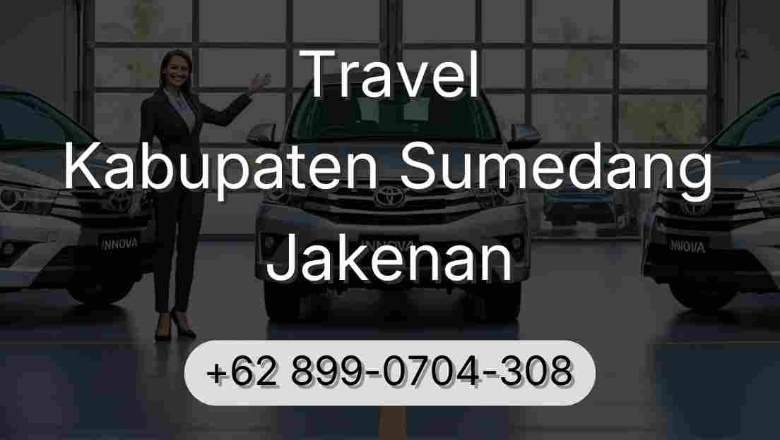 Travel Kabupaten Sumedang Jakenan