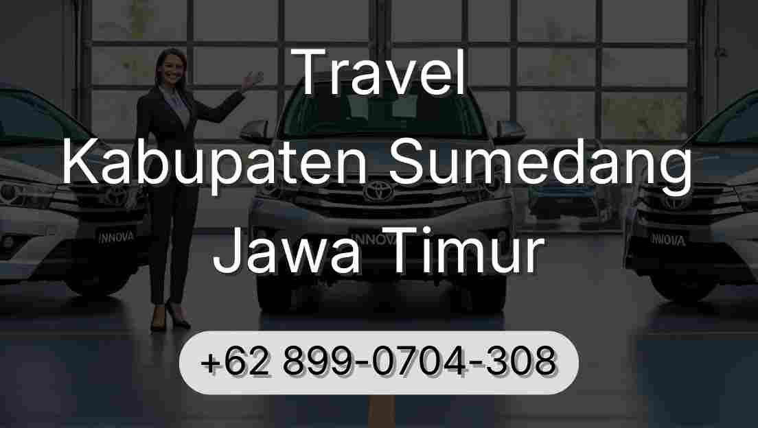 Travel Kabupaten Sumedang Jawa Timur