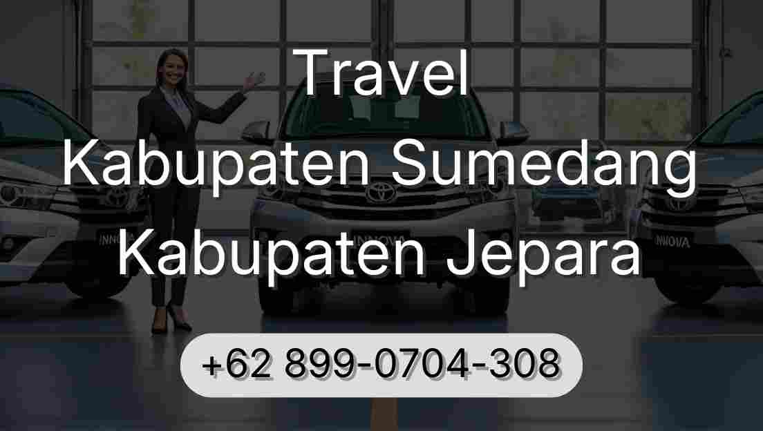 Travel Kabupaten Sumedang Kabupaten Jepara