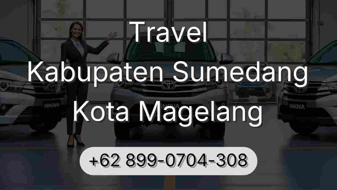 Travel Kabupaten Sumedang Kota Magelang