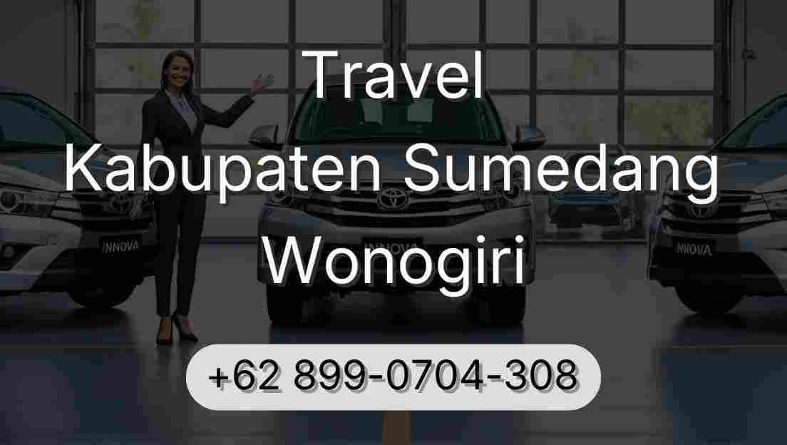 Travel Kabupaten Sumedang Wonogiri