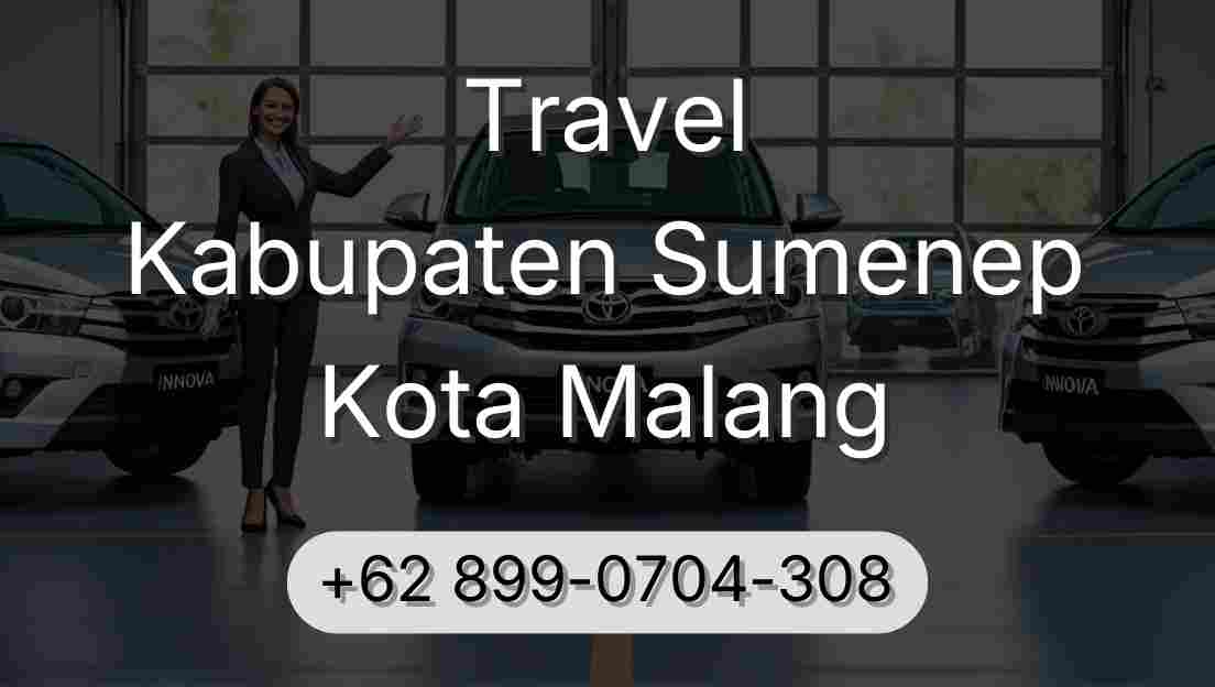 Travel Kabupaten Sumenep Kota Malang