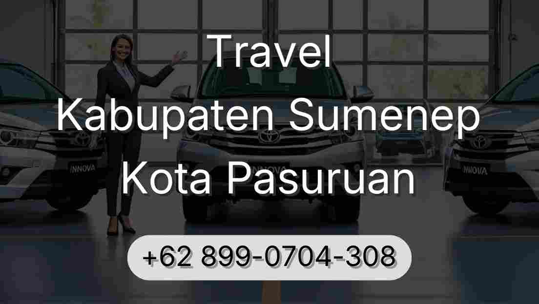 Travel Kabupaten Sumenep Kota Pasuruan