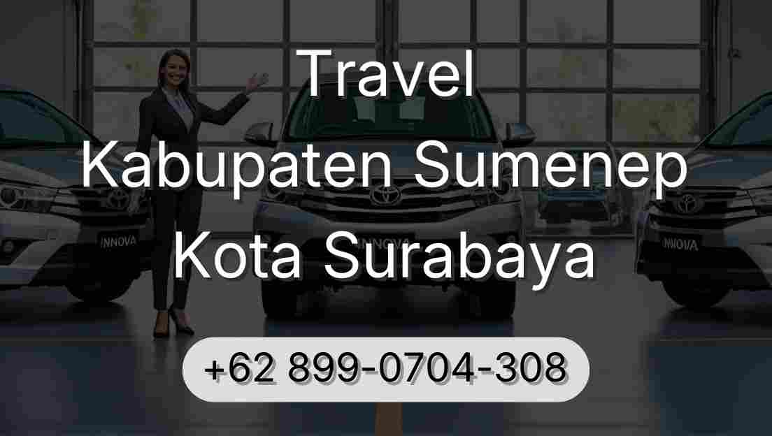 Travel Kabupaten Sumenep Kota Surabaya