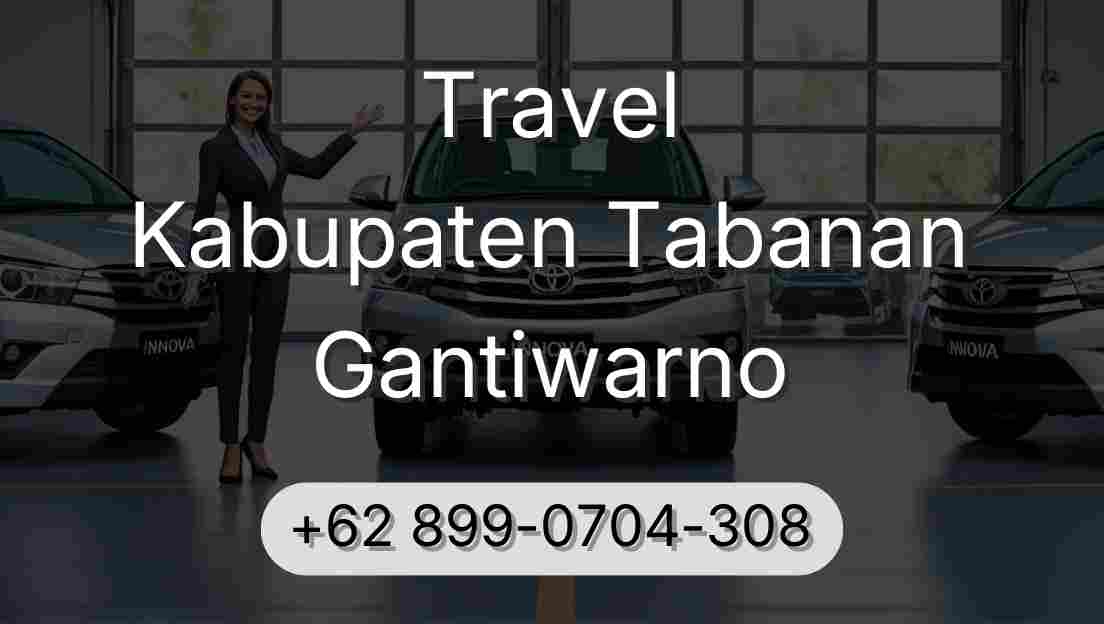 Travel Kabupaten Tabanan Gantiwarno