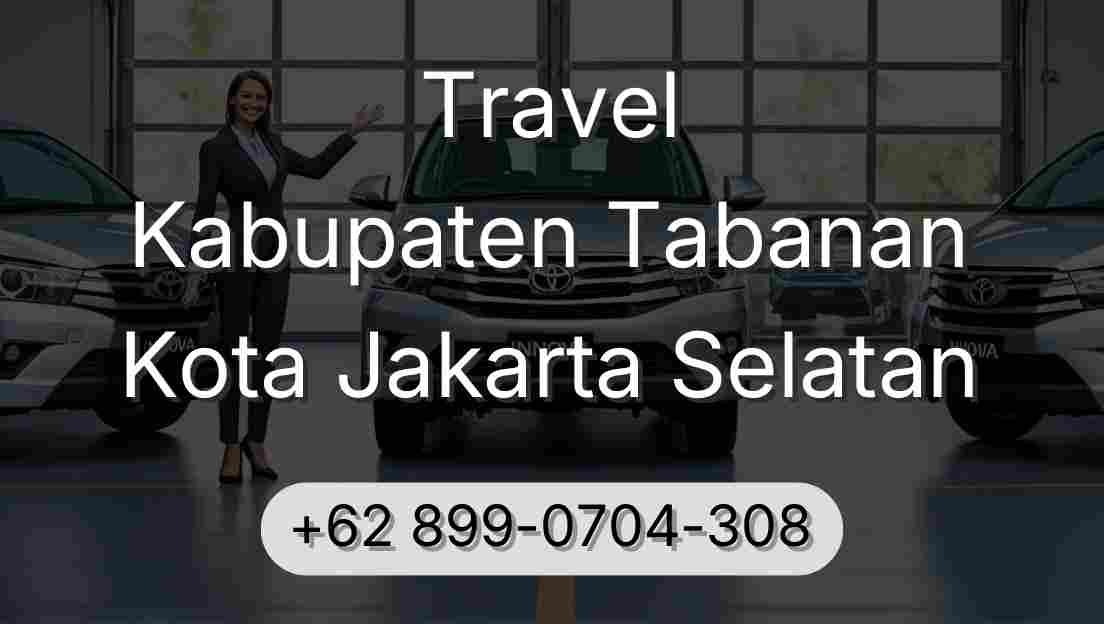 Travel Kabupaten Tabanan Kota Jakarta Selatan