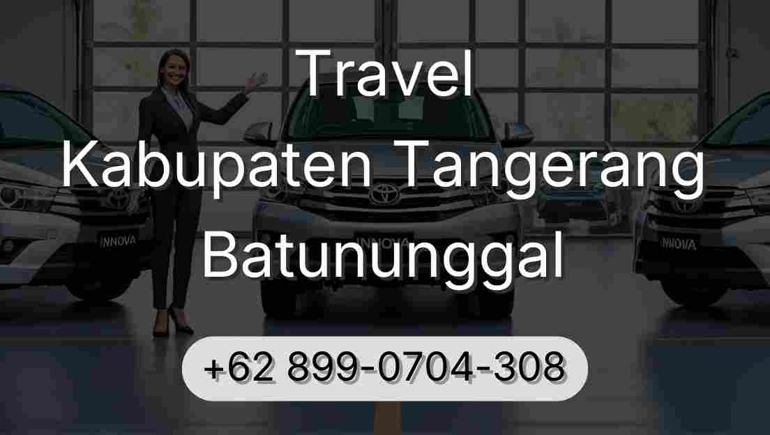 Travel Kabupaten Tangerang Batununggal