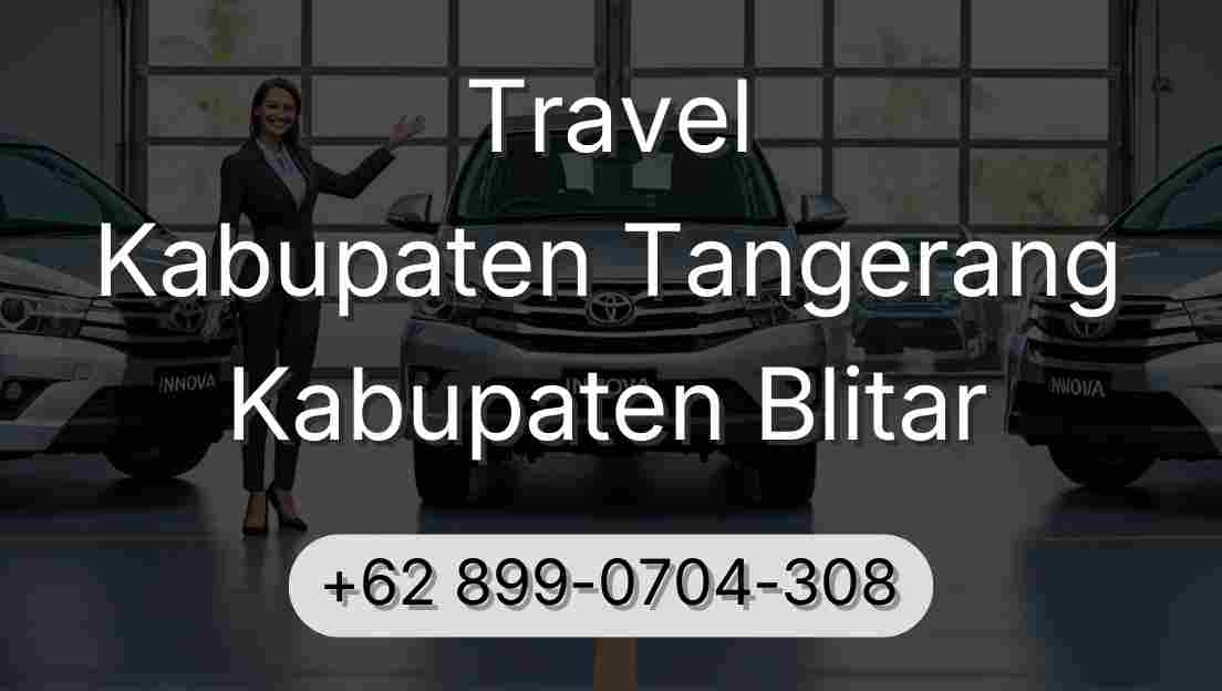 Travel Kabupaten Tangerang Kabupaten Blitar