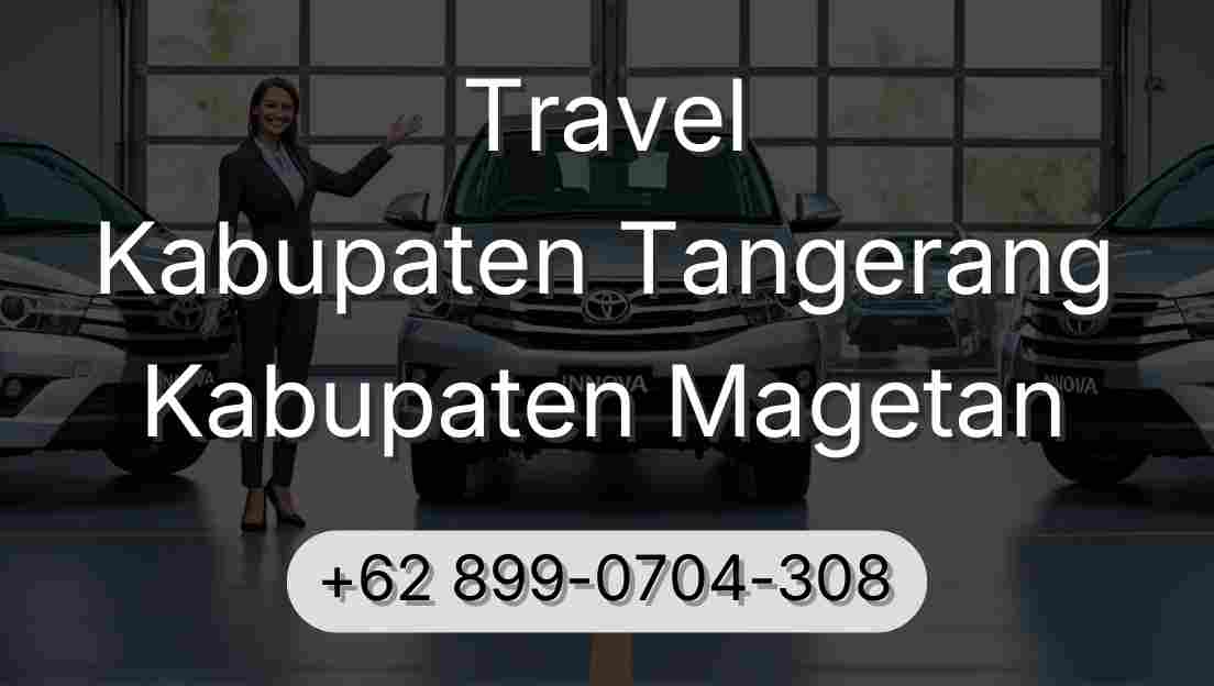 Travel Kabupaten Tangerang Kabupaten Magetan