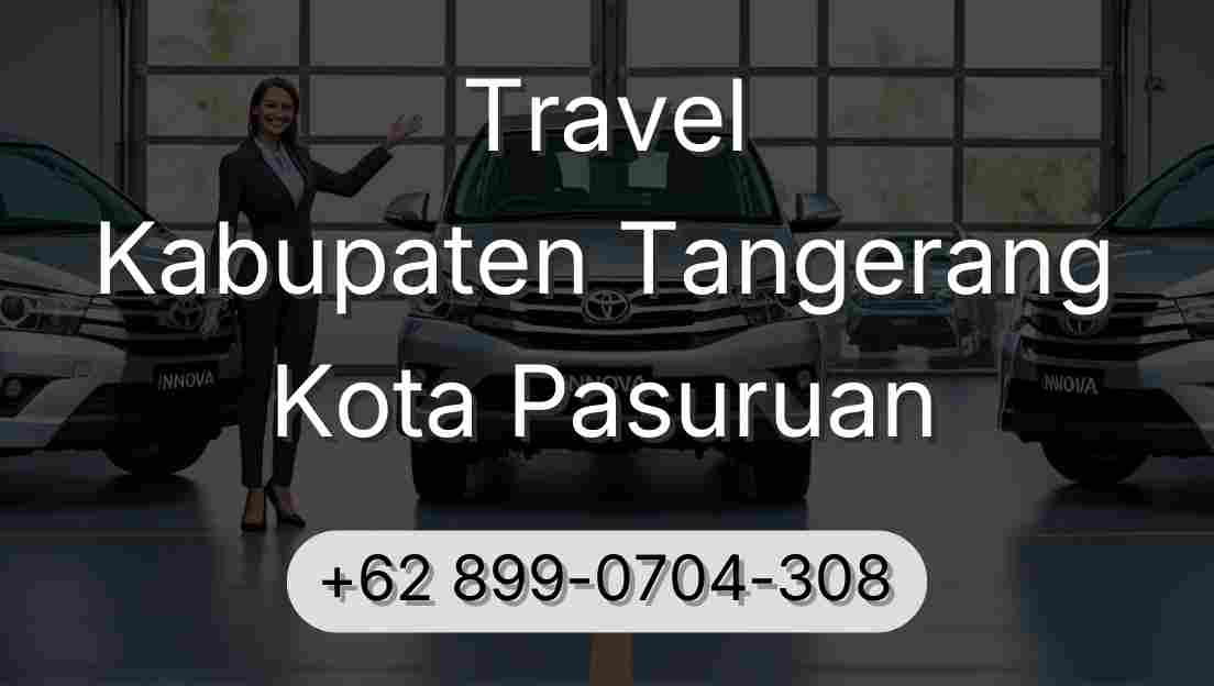Travel Kabupaten Tangerang Kota Pasuruan