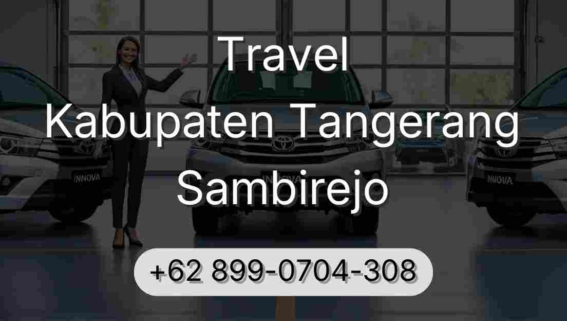 Travel Kabupaten Tangerang Sambirejo