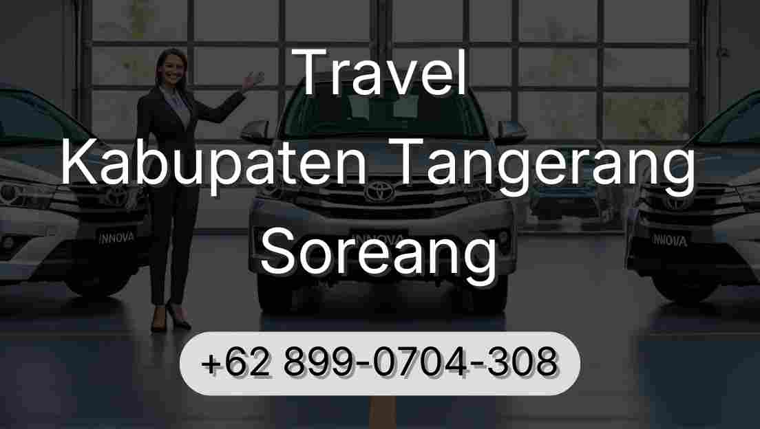 Travel Kabupaten Tangerang Soreang