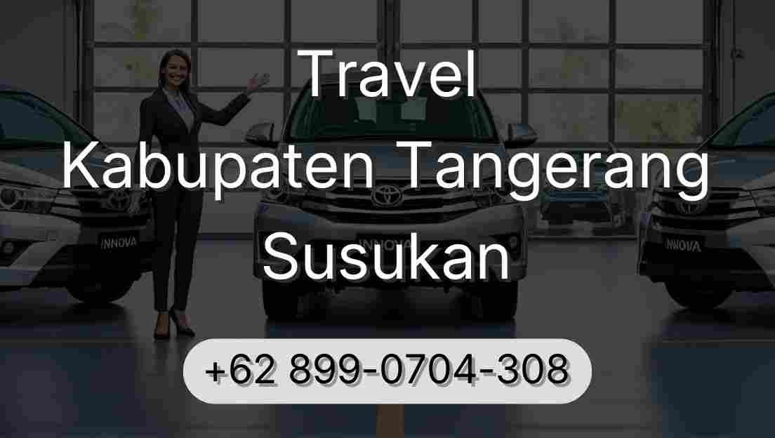 Travel Kabupaten Tangerang Susukan