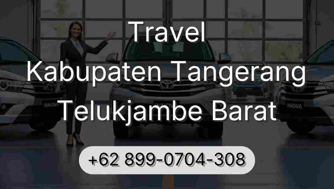 Travel Kabupaten Tangerang Telukjambe Barat