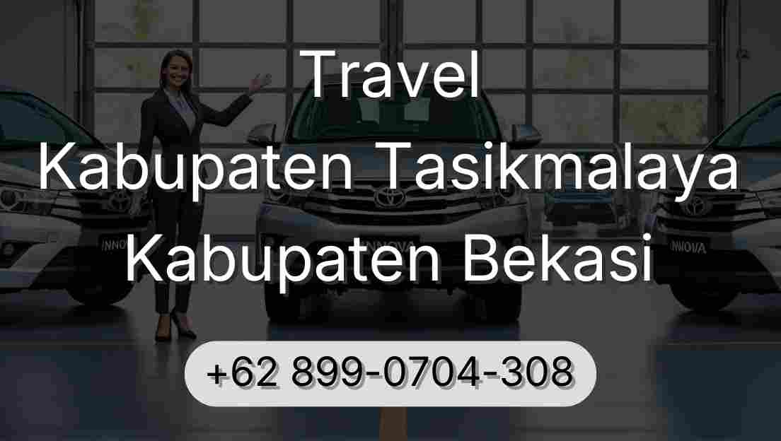 Travel Kabupaten Tasikmalaya Kabupaten Bekasi