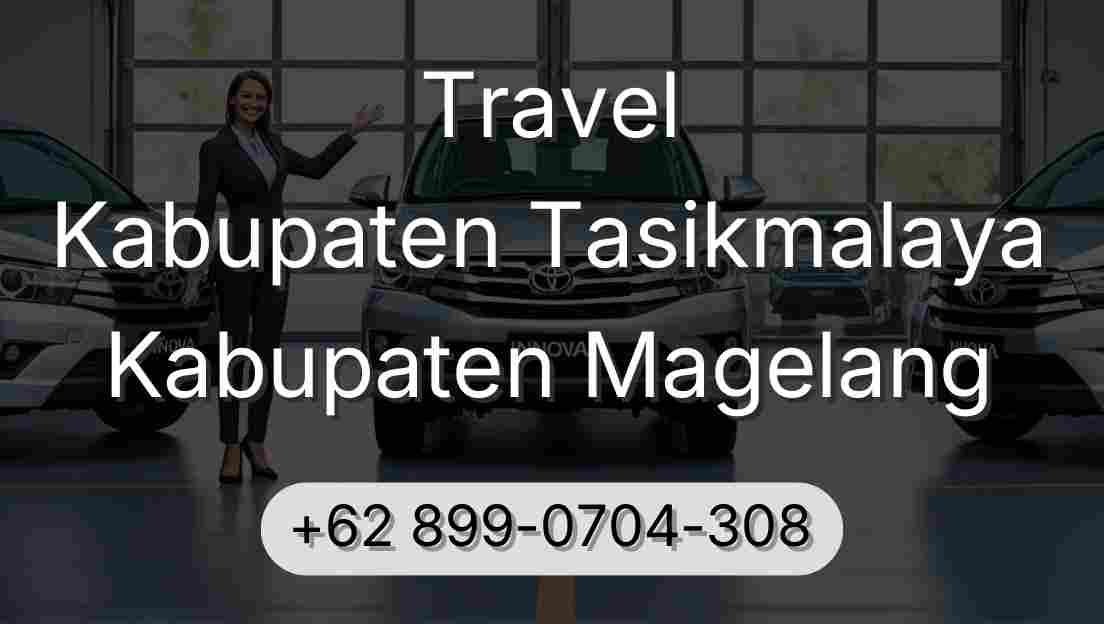 Travel Kabupaten Tasikmalaya Kabupaten Magelang