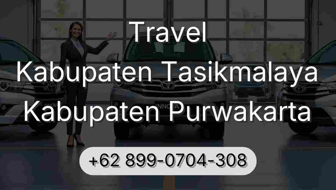 Travel Kabupaten Tasikmalaya Kabupaten Purwakarta